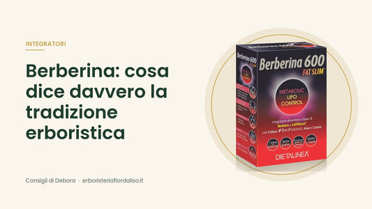 Berberina: cosa dice davvero la tradizione erboristica e quando ha senso