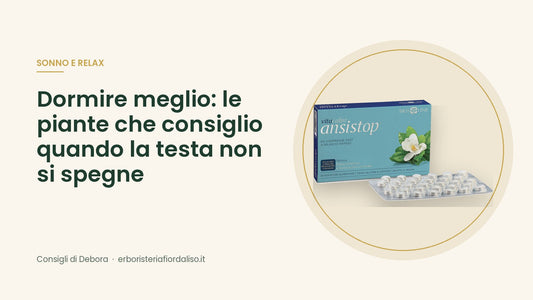 Dormire meglio: le piante che consiglio quando la testa non si spegne