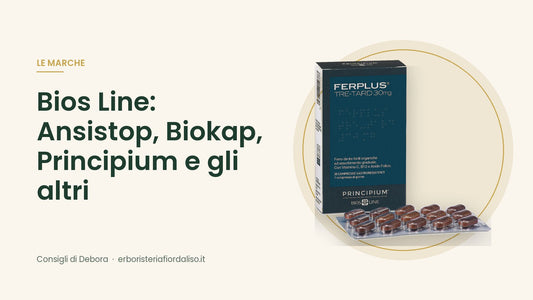 Bios Line in erboristeria: Ansistop, Biokap, Principium e gli altri