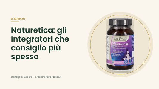 Naturetica: gli integratori che consiglio più spesso al banco